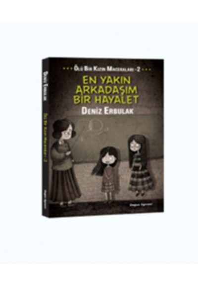 Ölü Bir Kızın Maceraları 2 - En Yakın Arkadaşım Bir Hayalet