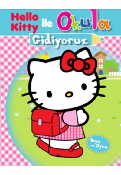 Hello Kitty ile Okula Gidiyoruz