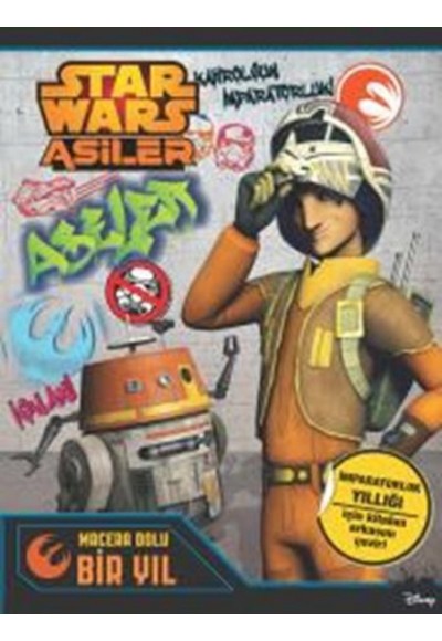 Starwars Asiler Macera Dolu Bir Yıl