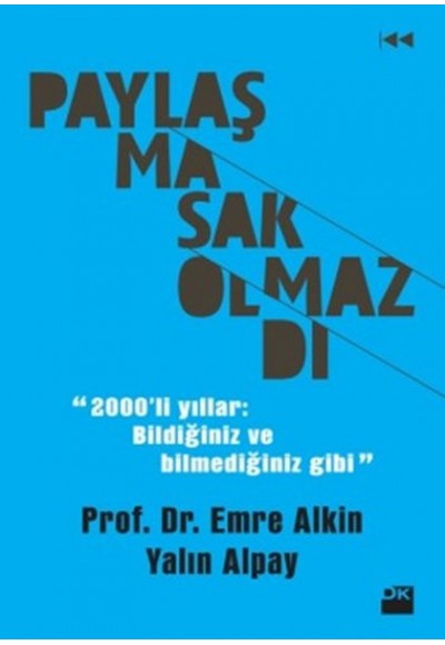 Paylaşmasak Olmazdı