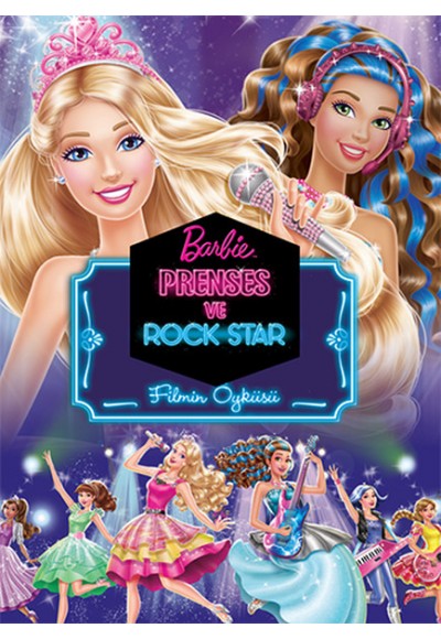 Barbie Prenses ve Rock Star - Filmin Öyküsü