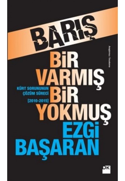 Barış Bir Varmış Bir Yokmuş