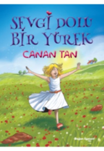 Sevgi Dolu Bir Yürek