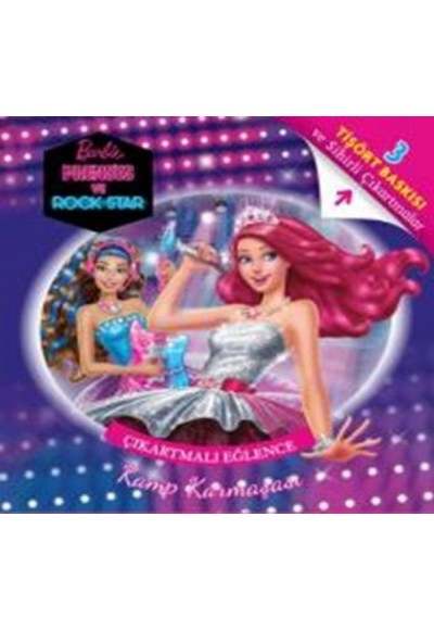 Barbie Prenses ve Rockstar Kamp Karmaşası - Çıkartmalı Eğlence