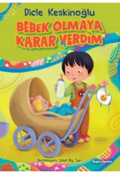 Bebek Olmaya Karar Verdim