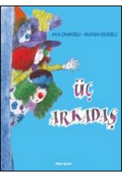 Üç Arkadaş