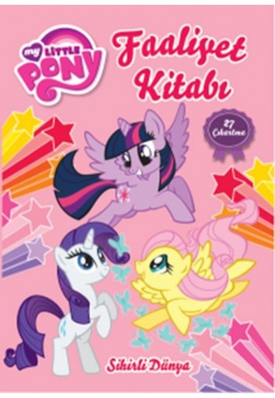 My Little Pony Sihirli Dünya Faaliyet Kitabı