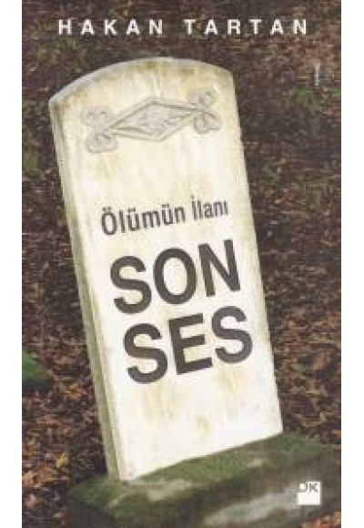 Ölümün İlanı - Son Ses