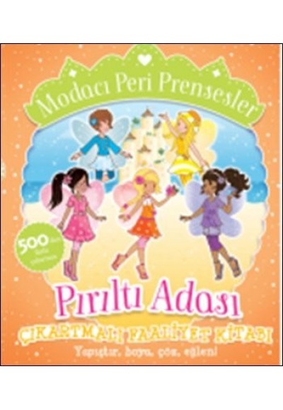 Modacı Peri Prensesler - Pırıltı Adası Çıkartmalı Faaliyet Kitabı