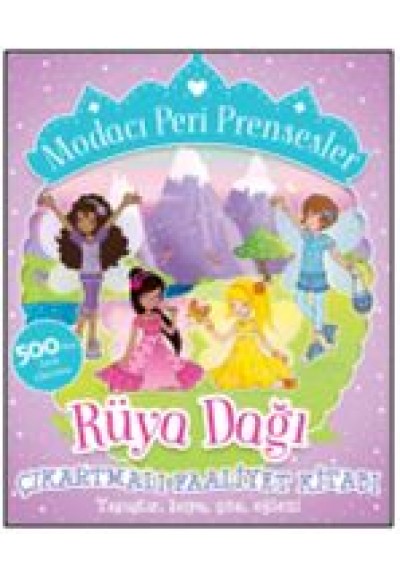 Modacı Peri Prensesler - Rüya Dağı Çıkartmalı Faaliyet Kitabı