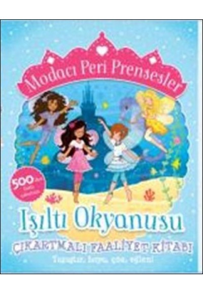 Modacı Peri Prensesler-Işıltı Okyanusu Çıkartmalı Faaliyet Kitabı