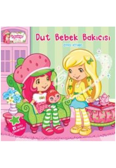Çilek Kız - Dut Bebek Bakıcısı Öykü Kitabı