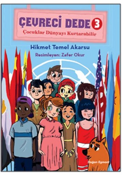 Çevreci Dede 3 - Çocuklar Dünyayı Kurtarabilir