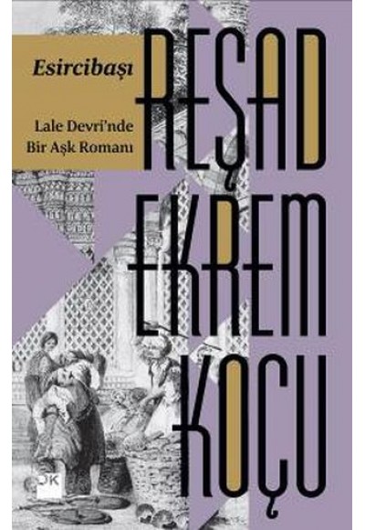 Esircibaşı - Lale Devri'nde Bir Aşk Romanı