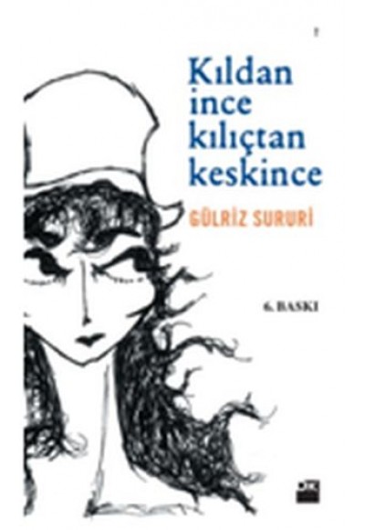 Kıldan İnce Kılıçtan Keskince