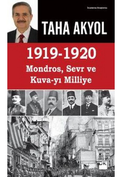 1919 -1920 Mondros, Sevr ve Kuva-yı Milliye