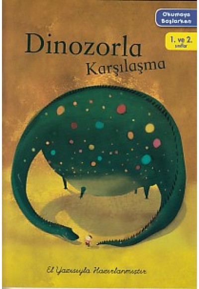 Okumaya Başlarken - Dinozorla Karşılaşma