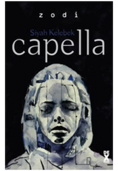 Siyah Kelebek 2 - Capella