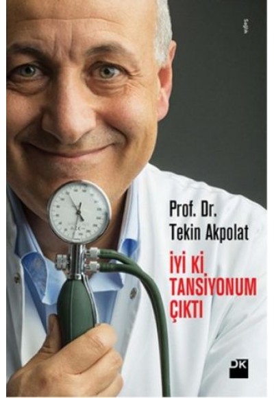 İyi ki Tansiyonum Çıktı