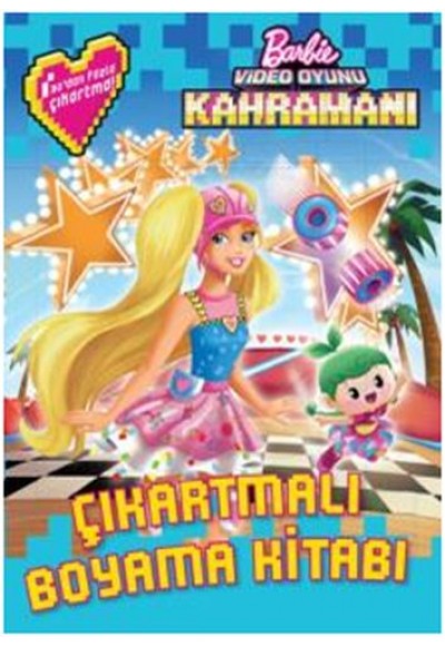 Barbie Video Oyunu Kahramanı Çıkartmalı Boyama Kitabı