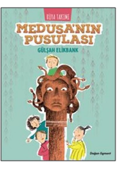Rüya Takımı - Medusa'nın Pusulası
