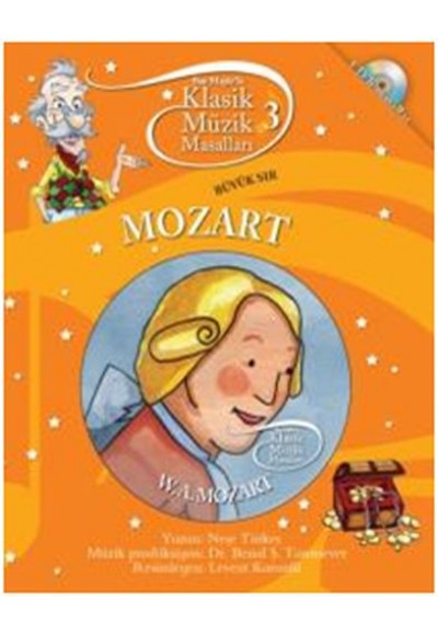 Klasik Müzik Masalları 3 / Mozart - Büyük Sır (CDli Masallar)