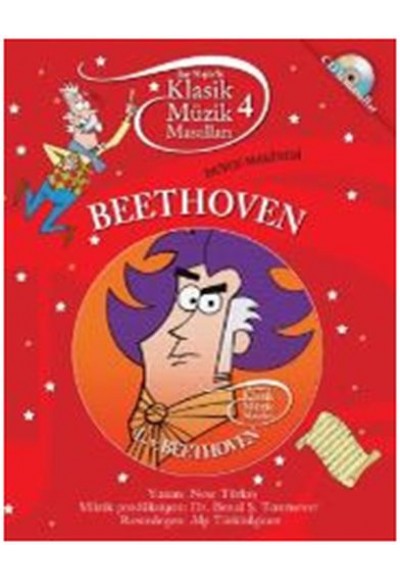 Klasik Müzik Masalları 4 / Beethoven - Duygu Makinesi (CDli Masallar)