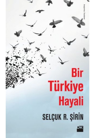 Bir Türkiye Hayali