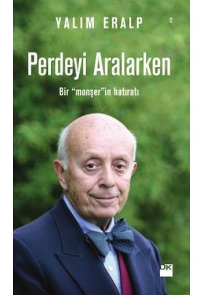 Perdeyi Aralarken