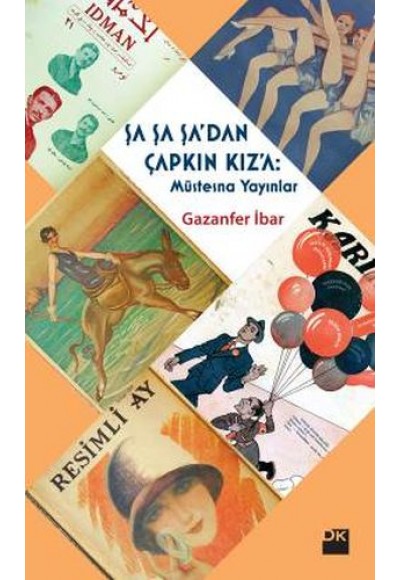 Şa Şa Şa'dan Çapkın Kız'a: Müstesna Yayınlar
