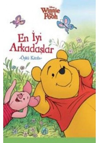 Winnie The Pooh - En İyi Arkadaşlar Öykü Kitabı