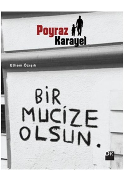 Poyraz Karayel - Bir Mucize Olsun