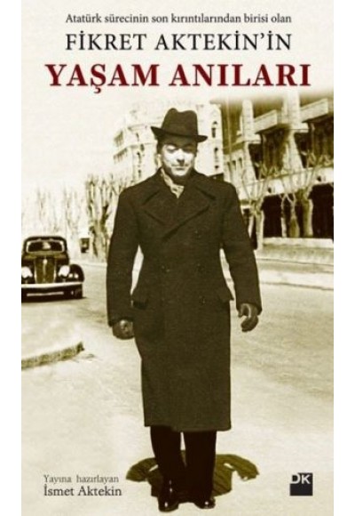 Fikret Aktekin'in Yaşam Anıları