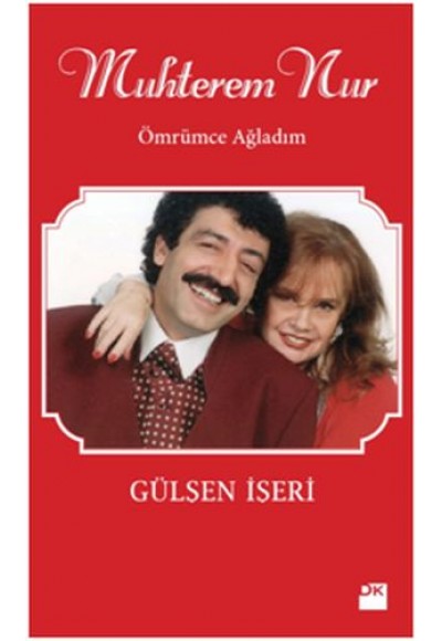 Muhterem Nur - Ömrümce Ağladım