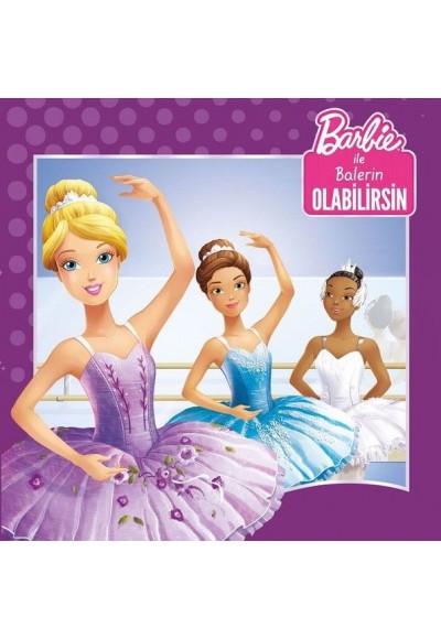 Barbie İle Balerin Olabilirsin