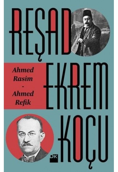 Ahmed Rasim - Ahmed Refik