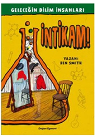 Geleceğin Bilim İnsanları - İntikam!