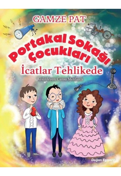 Portakal Sokağı Çocukları - İcatlar Tehlikede