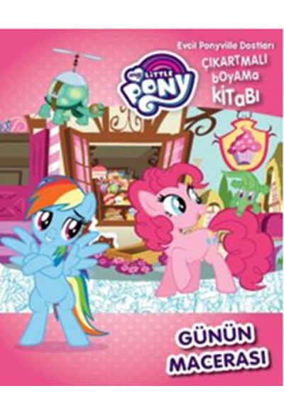 Mlp Günün Macerası Evcil Pony ile Dostları - Çıkartmalı Boyama