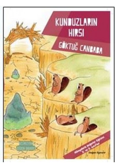 Kunduzların Hırsı - Değerler Serisi