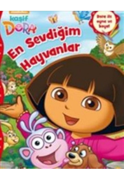 Kaşif Dora En Sevdiğim Hayvanlar