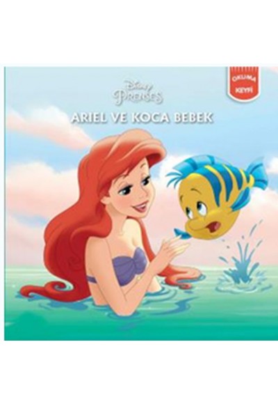Ariel ve Koca Bebek - Disney Prenses