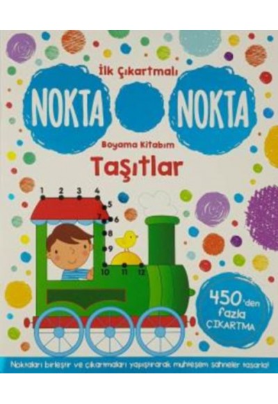 İlk Çıkartmalı Nokta Nokta Boyama Kitabım - Taşıtlar