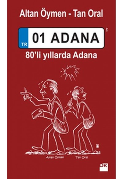 01 Adana - 80’li yıllarda Adana