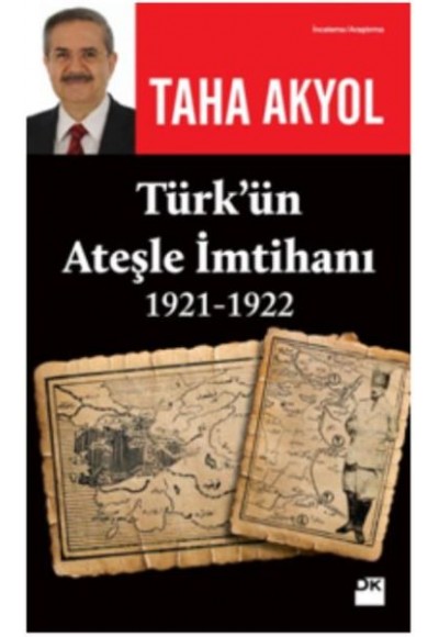 Türkün Ateşle İmtihanı 1921 1922