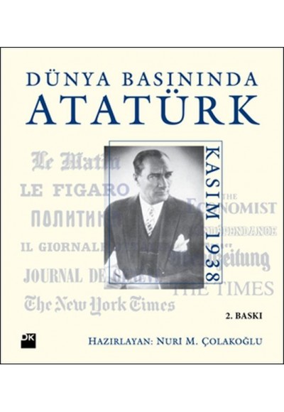 Dünya Basınında Atatürk (Ciltli)