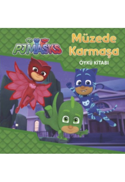 Müzede Karmaşa - Pjmasks