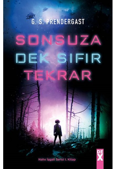 Nahx İşgali Serisi 1. Kitap - Sonsuza Dek Sıfır Tekrar