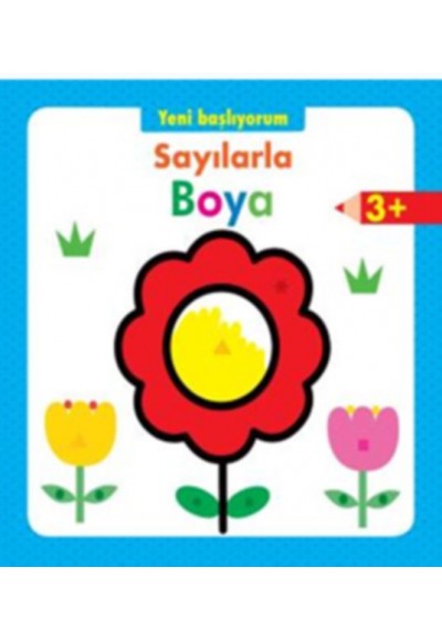 Yeni Başlıyorum - Sayılarla Boya 3+