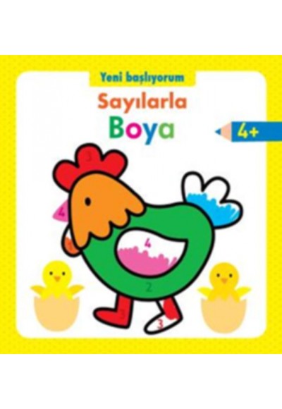 Yeni Başlıyorum - Sayılarla Boya 4+